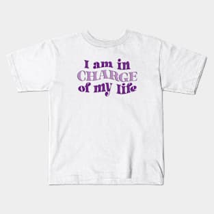 I am in charge of my life Kids T-Shirt